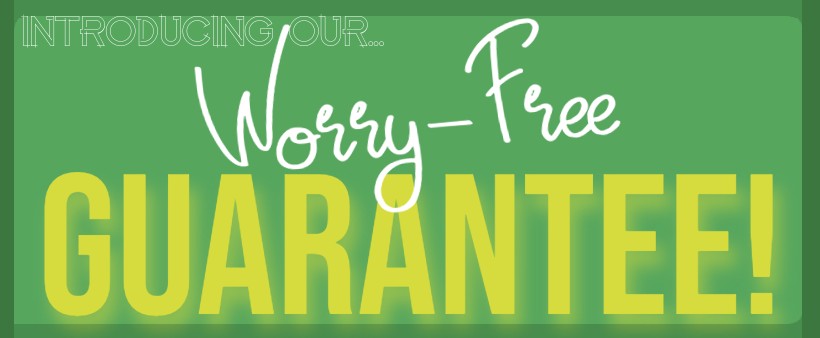 Worry-Free-Guarantee