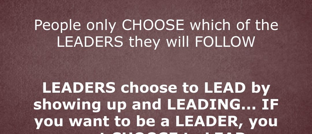 Choose to Lead